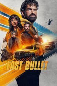 Last Bullet (Balle perdue 3)